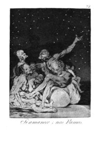 Francisco De Goya - When day breaks we will be off